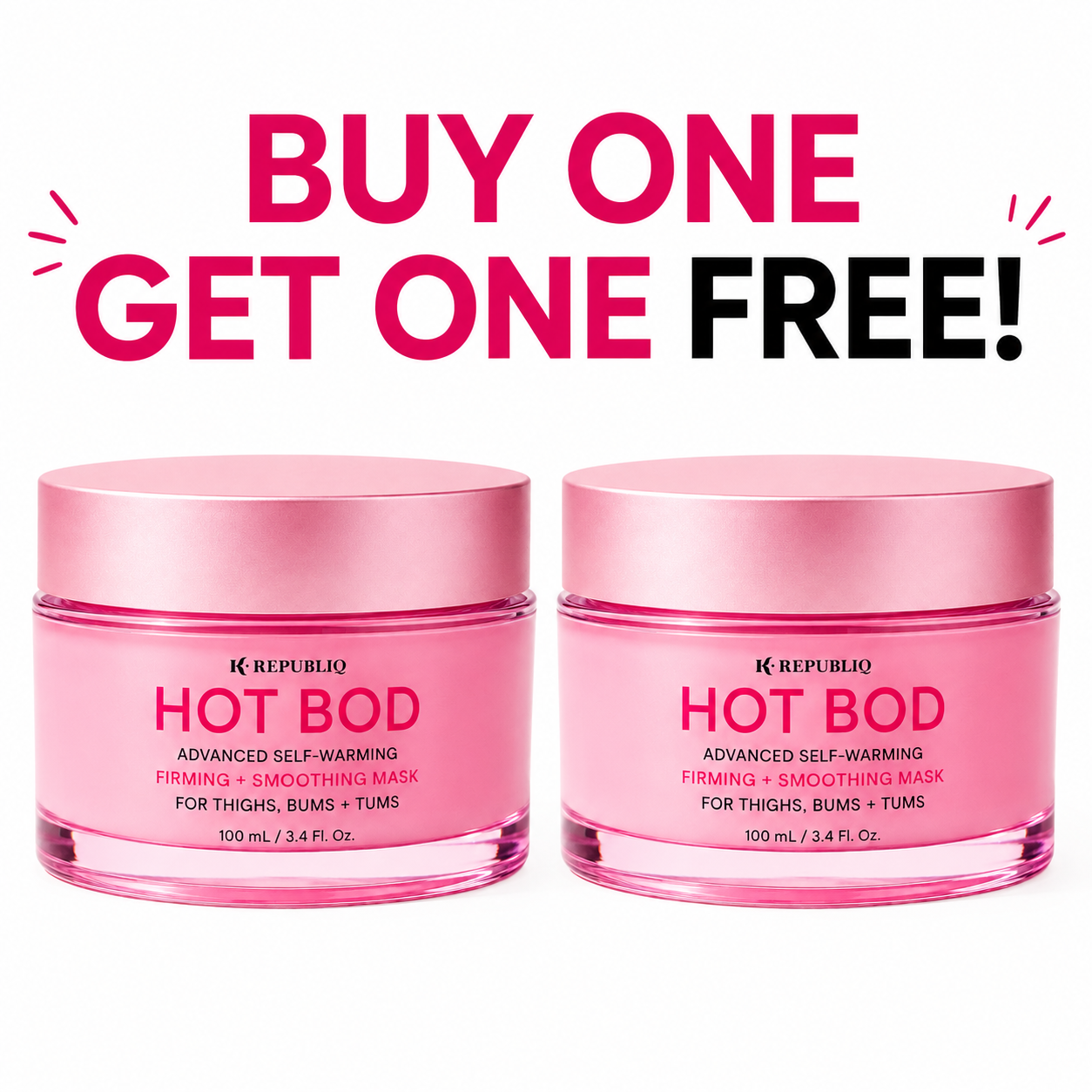 Buy One Get One FREE HOT BOD