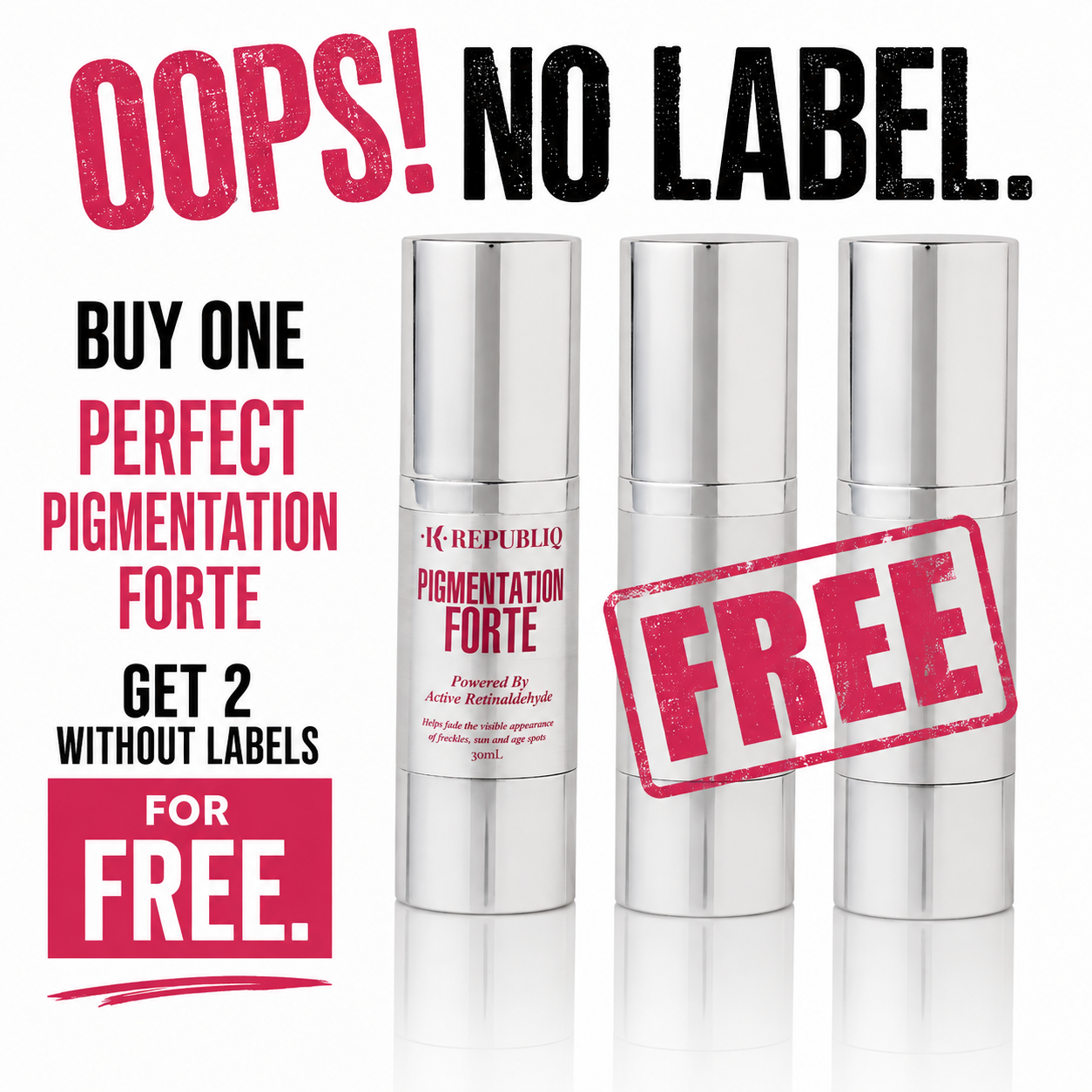 BUY ONE GET 2 MORE FREE! Pigmentation Forte no label